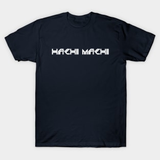 Hachi Machi T-Shirt